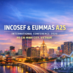INCOSEF & EUMMAS A2S International Conference 2026 in Ho Chi Minh City